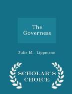 The Governess - Scholar's Choice Edition di Julie M Lippmann edito da Scholar's Choice
