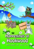 Happenings at Hookwood di Michael N. Wilton edito da Lulu.com