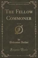 The Fellow Commoner, Vol. 2 Of 3 (classic Reprint) di Unknown Author edito da Forgotten Books