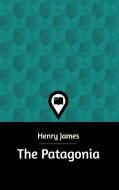 The Patagonia di Henry James edito da Blurb