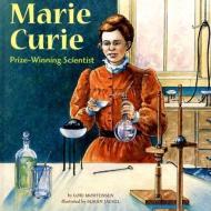 Marie Curie: Prize-Winning Scientist di Lori Mortensen edito da PICTURE WINDOW BOOKS