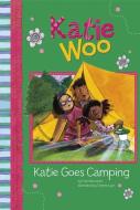 Katie Goes Camping di Fran Manushkin edito da PICTURE WINDOW BOOKS