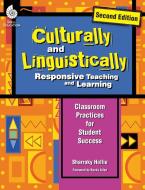 Culturally and Linguistically Responsive Teaching and Learning (Second Edition) di Sharroky Hollie edito da Shell Educational Publishing