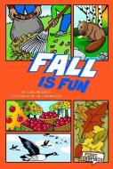 Fall Is Fun di Cari Meister edito da FIRST FACTS