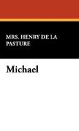 Michael di Mrs Henry De La Pasture edito da Wildside Press