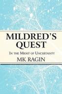 Mildred's Quest di M K Ragin edito da America Star Books
