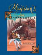The Magician's Apprentice di Les Penhaligan edito da Xlibris