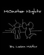 Monster Nights di Leann Mathis edito da Createspace