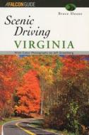 Scenic Driving Virginia di Bruce Sloane edito da Rowman & Littlefield