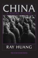 China di Ray Huang edito da Taylor & Francis Inc