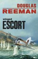 Winged Escort di Douglas Reeman edito da MCBOOKS PR