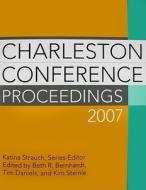 Charleston Conf Proceedings 07 di Strauch edito da Greenwood Publishing