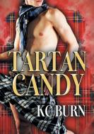 Tartan Candy (Français) di Kc Burn edito da Dreamspinner Press