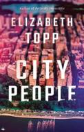 City People di Elizabeth Topp edito da LITTLE A