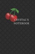 Crystal's Notebook di Wine and Dine Me edito da LIGHTNING SOURCE INC