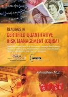 Readings in Certified Quantitative Risk Management (CQRM): Applying Monte Carlo Risk Simulation, Strategic Real Options, di Johnathan Mun edito da LIGHTNING SOURCE INC