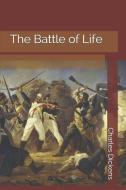 The Battle of Life di Charles Dickens edito da INDEPENDENTLY PUBLISHED