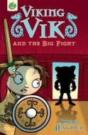 Viking Vik And The Big Flight di Shoo Rayner edito da Hachette Children\'s Group