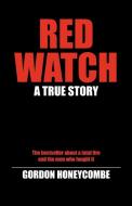 Red Watch di Gordon Honeycombe edito da Jeremy Mills Publishing
