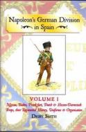 Napoleon's German Division in Spain di Digby Smith edito da Ken Trotman Publishing