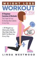 Weight Loss Workout Plan di Linda Westwood edito da Venture Ink