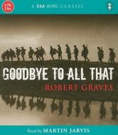 Goodbye to All That di Robert Graves edito da CSA Word