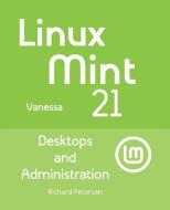Linux Mint 21 di Richard Petersen edito da surfing turtle press