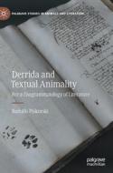 Derrida and Textual Animality di Rodolfo Piskorski edito da Springer International Publishing
