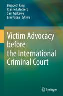 Victim Advocacy before the International Criminal Court edito da Springer International Publishing