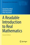 A Readable Introduction to Real Mathematics di Daniel Rosenthal, Peter Rosenthal, David Rosenthal edito da Springer International Publishing