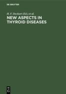 New Aspects in Thyroid Diseases edito da De Gruyter