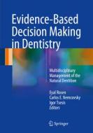 Evidence-Based Decision Making in Dentistry edito da Springer-Verlag GmbH