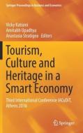 Tourism, Culture and Heritage in a Smart Economy edito da Springer-Verlag GmbH