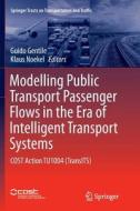 Modelling Public Transport Passenger Flows in the Era of Intelligent Transport Systems edito da Springer International Publishing