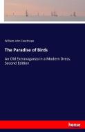 The Paradise of Birds di William John Courthope edito da hansebooks
