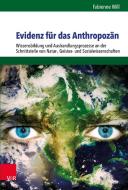 Evidenz für das Anthropozän di Fabienne Will edito da Vandenhoeck + Ruprecht