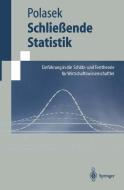 Schließende Statistik di Wolfgang Polasek edito da Springer Berlin Heidelberg