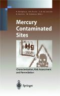 Mercury Contaminated Sites di R. Ebinghaus, R. R. Turner, D. L. Lacerda edito da Springer Berlin Heidelberg