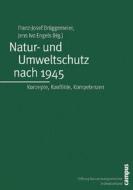 Natur- und Umweltschutz nach 1945 edito da Campus Verlag GmbH