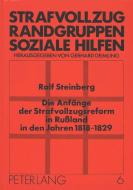 Die Anfänge der Strafvollzugsreform in Rußland in den Jahren 1818-1829 di Rolf Steinberg edito da Lang, Peter GmbH