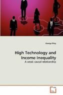 High Technology and Income Inequality di George Riley edito da VDM Verlag