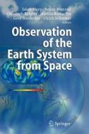 Observation of the Earth System from Space edito da Springer Berlin Heidelberg