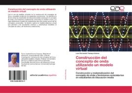 Construcción del concepto de onda utilizando un modelo virtual di Luis Hernando Tamayo Llanos edito da EAE