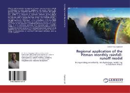 Regional application of the Pitman monthly rainfall-runoff model di Evison Kapangaziwiri edito da LAP Lambert Academic Publishing