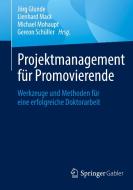 Projektmanagement für Promovierende edito da Springer-Verlag GmbH