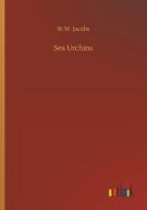 Sea Urchins di W. W. Jacobs edito da Outlook Verlag
