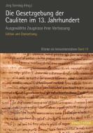 Die Gesetzgebung der Cauliten im 13. Jahrhundert edito da Schnell & Steiner GmbH