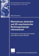 Wertrelevanz deutscher und US-amerikanischer Rechnungslegungsinformationen di Hilke Stromann edito da Deutscher Universitätsverlag