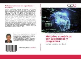 Métodos numéricos con algoritmos y programas di Giovanni Fernando Alcocer Cordero edito da EAE