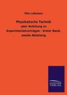 Physikalische Technik di Otto Lehmann edito da TP Verone Publishing